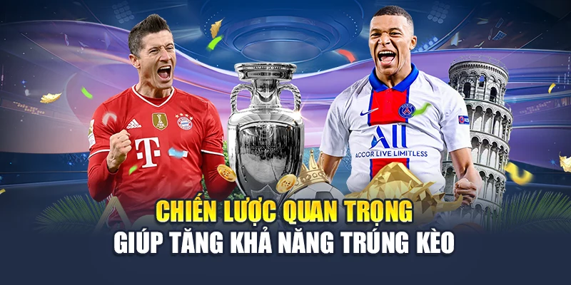 Kèo Tỷ Số Chính Xác Tại 78WIN Giúp Nâng Tầm Lợi Nhuận 6 Chiến lược quan trọng giúp tăng khả năng trúng kèo